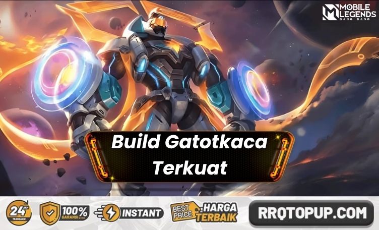 Build Gatotkaca Terkuat 2025 Mobile Legends