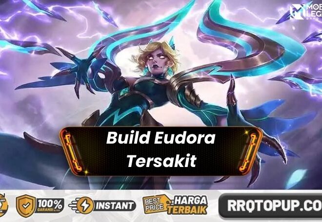 Build Eudora Tersakit 2026, Sekali Kombo Musuh Tumbang!