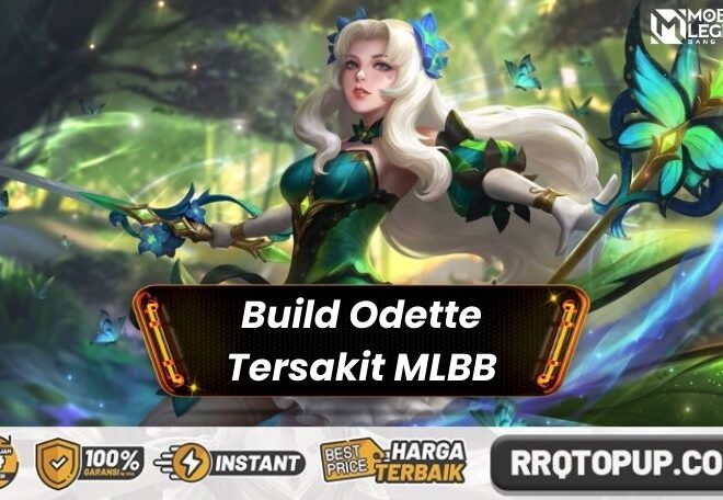 Build Odette Tersakit 2026, Sekali Kombo Musuh Tumbang!
