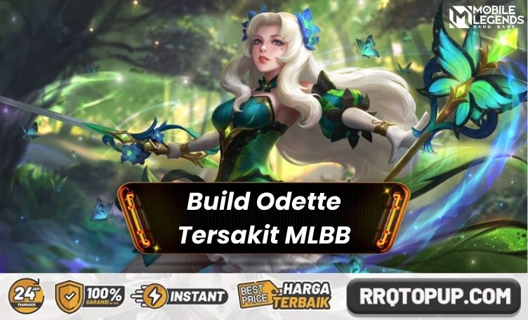 Build Odette Tersakit 2026, Sekali Kombo Musuh Tumbang!